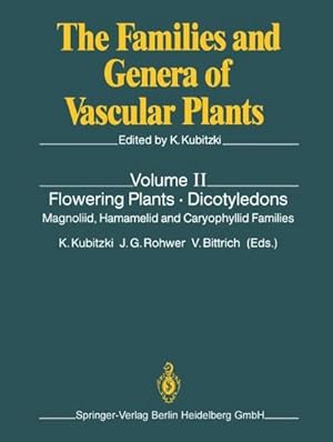 Bild des Verkufers fr Flowering Plants Dicotyledons : Magnoliid, Hamamelid and Caryophyllid Families zum Verkauf von AHA-BUCH GmbH