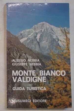 Bild des Verkufers fr Monte Bianco, Valdigne. Guida turistica. zum Verkauf von S.B. Il Piacere e il Dovere