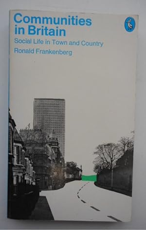 Bild des Verkufers fr Communities in Britain. Social Life in Town and Country. zum Verkauf von Der Buchfreund