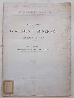 Bild des Verkufers fr Studio sui giacimenti minerari nella Colonia Eritrea. zum Verkauf von S.B. Il Piacere e il Dovere