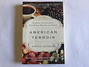 Immagine del venditore per American Terroir: Savoring the Flavors of Our Woods, Waters, and Fields venduto da Great Oak Bookshop