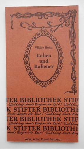 Bild des Verkufers fr Italien und Italiener. Drei Essays. Herausgegeben und eingeleitet von Eugen Thurnher. zum Verkauf von Der Buchfreund