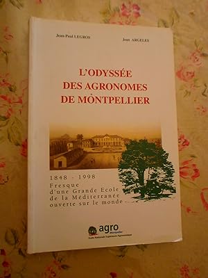 L'odyssée des agronomes de Montpellier 1848/1998.