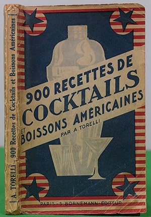 900 Recettes de Cocktails et Boissons Americaines