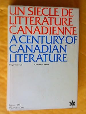 Seller image for Un sicle de littrature canadienne. A Century of Canadian Literature for sale by Claudine Bouvier