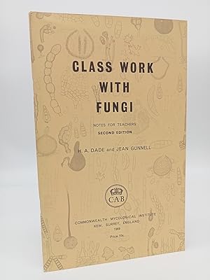Immagine del venditore per Class Work with Fungi. Notes for Teachers. venduto da ROBIN SUMMERS BOOKS LTD