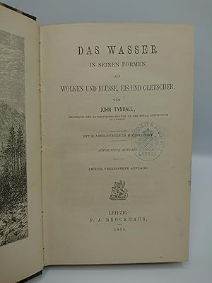 Das Wasser in seinen Formen als Wolken und Flüsse, Eis und Gletscher. Internationale wissenschaft...