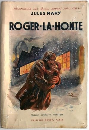 Bild des Verkufers fr Bibliothque des Grands Romans Populaires - ROGER-LA-HONTE [Roger-la-Honte / Un terrible secret / L'impossible Amour / La Revanche]. dition complte illustre. zum Verkauf von Jean-Paul TIVILLIER