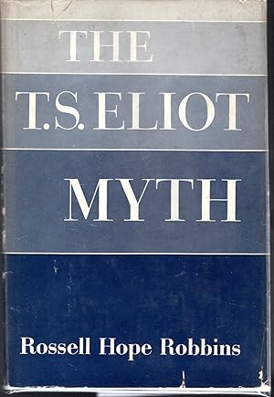 Seller image for The T. S. Eliot Myth for sale by Dorley House Books, Inc.