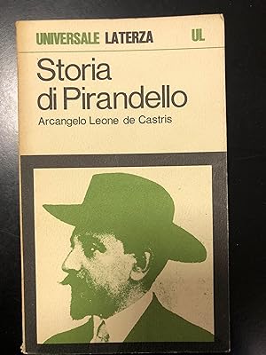 de Castris Arcangelo Leone. Storia di Pirandello. Laterza 1971 - I.