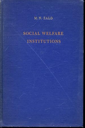 Bild des Verkufers fr Social Welfare Institutions : A Sociological Reader zum Verkauf von Librairie Le Nord