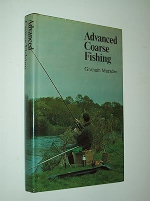 Seller image for Advanced Coarse Fishing for sale by Rodney Rogers