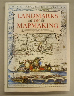Bild des Verkufers fr Landmarks of Mapmaking: An Illustrated Survey of Maps and Mapmakers. zum Verkauf von Frans Melk Antiquariaat