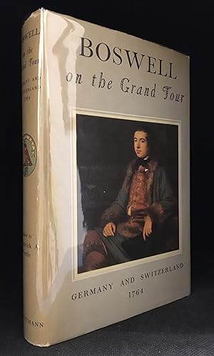 Seller image for Boswell on the Grand Tour: Germany and Switzerland 1764 (Publisher series: Yale Editions of the Private Papers of James Boswell.) for sale by Burton Lysecki Books, ABAC/ILAB
