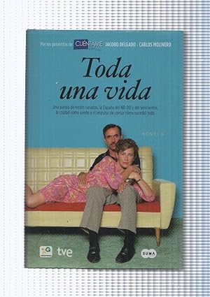 Seller image for Toda una vida ( por los guinistas de Cuentame ) for sale by El Boletin