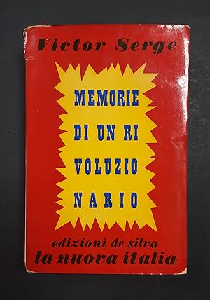 Serge Victor. Memorie di un rivoluzionario. Edizioni De Silva - La Nuova Italia Editrice. 1956 - I