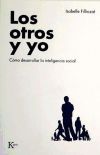 Seller image for Los otros y yo: cmo desarrollar la inteligencia social for sale by AG Library