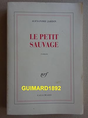 Image du vendeur pour Le Petit Sauvage mis en vente par Librairie Michel Giraud