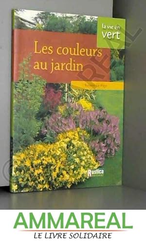 Bild des Verkufers fr Les couleurs au jardin zum Verkauf von Ammareal