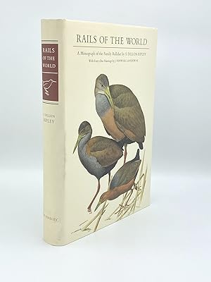 Seller image for Rails of the World. A Monograph of the Family Rallidae for sale by Riverrun Books & Manuscripts, ABAA