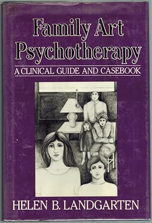Imagen del vendedor de Family Art Psychotherapy. A Clinical Guide and Casebook. [1st printing] a la venta por Antiquariat Fluck