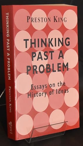 Immagine del venditore per Thinking Past a Problem: Essays on the History of Ideas venduto da Libris Books