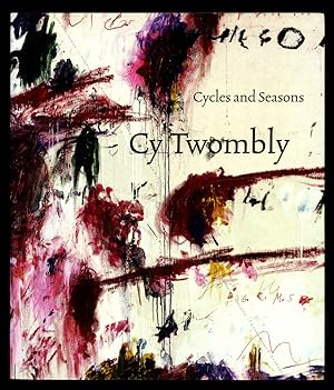 Cy TWOMBLY. Cycles and Seasons.