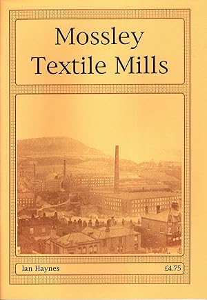 Imagen del vendedor de Mossley Textile Mills a la venta por Delph Books PBFA Member