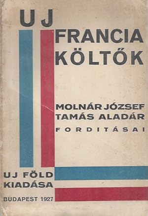 Seller image for uj francia koltok Forditasai / New French Poetry for sale by ART...on paper - 20th Century Art Books