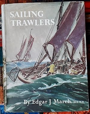 Seller image for SAILING TRAWLERS. The Story of Deep-Sea Fishing with Long Line and Trawl. for sale by HALEWOOD AND SONS ABA ILAB Est. 1867.