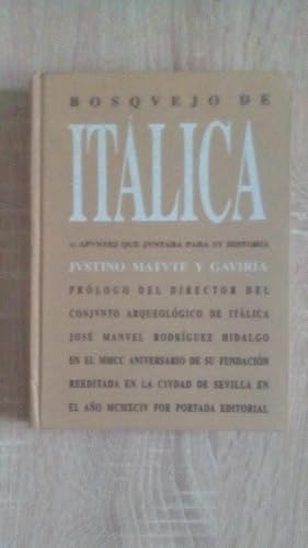 Imagen del vendedor de BOSQUEJO DE ITALICA - APUNTES QUE JUNTABA PARA SU HISTORIA a la venta por Libreria Bibliomania