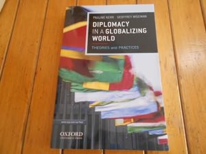 Immagine del venditore per Diplomacy in a globalizing world. Theories and practices. venduto da Librera Camino Bulnes