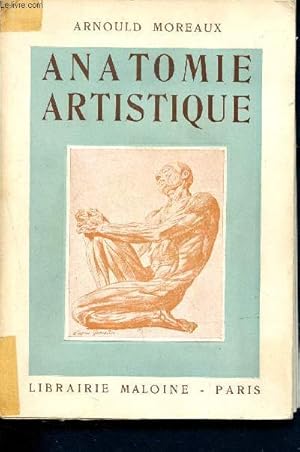 Image du vendeur pour Anatomie artistique prcis d'anatomie osseuse et musculaire (Ostologie, Myologie, systme vasculaire, tissu graisseux. ) mis en vente par Le-Livre