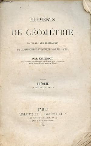 Imagen del vendedor de Elments de gomtrie conformes aux programmes de l'enseignement scientifique dans les lyces - Thorie - 4e dition. a la venta por Le-Livre