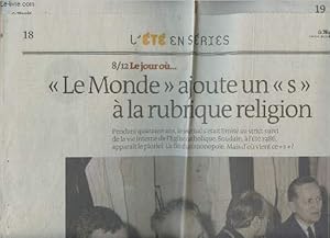 Bild des Verkufers fr Extrait du Monde - L't en srie- Du Mercredi 30 Juillet 2014-Sommaire: Le monde ajoute un s  la rubrique religion par Ariane Chemin-Face aux eau turquoise, la vie en noir et blanc par Sandrine Cabut- zum Verkauf von Le-Livre