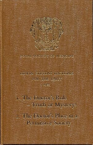 Image du vendeur pour Edwin Stevens Lectures for the Laity : The Doctor's Role - Truth or Mystery ? [and] The Doctor's Place in a Permissive Society mis en vente par Pendleburys - the bookshop in the hills
