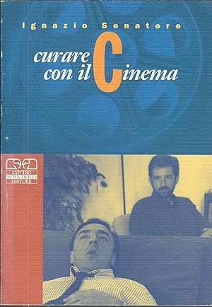 Imagen del vendedor de CURARE CON IL CINEMA PSICOLOGIA: SCIENZA E PROFESSIONE a la venta por Libreria Rita Vittadello