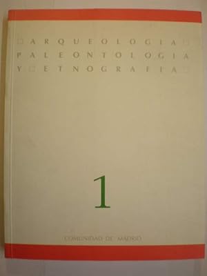 Arqueología, Paleontología y Etnografía 1. Serie de la Consejería de Cultura. Comunidad de Madrid