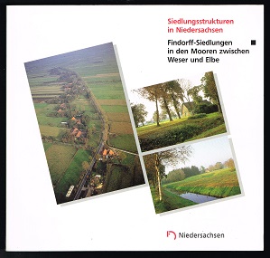 Seller image for Findorff-Siedlungen in den Mooren zwischen Weser und Elbe [Siedlungsstrukturen in Niedersachsen]. - for sale by Libresso Antiquariat, Jens Hagedorn