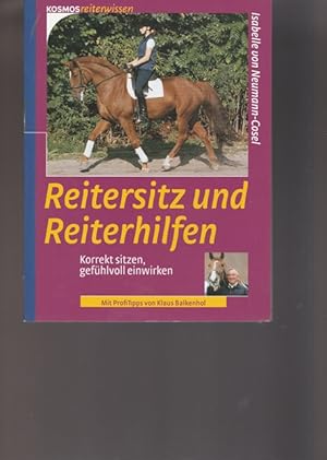 Seller image for Reitersitz und Reiterhilfen. Korrekt sitzen, gefhlvoll einwirken. for sale by Ant. Abrechnungs- und Forstservice ISHGW