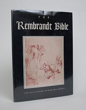 The Rembrandt Bible: A Selection from the Master's Graphic Work