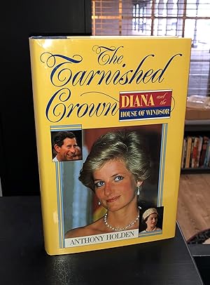 Seller image for The Tarnished Crown - Diana & the House of Windsor for sale by Forgotten Lore