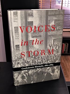 Bild des Verkufers fr Voices in the Storm: Confederate Rhetoric 1861-1865 zum Verkauf von Forgotten Lore