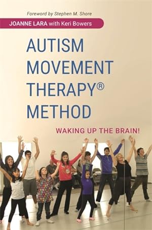 Imagen del vendedor de Autism Movement Therapy Method : Waking Up the Brain! a la venta por GreatBookPrices