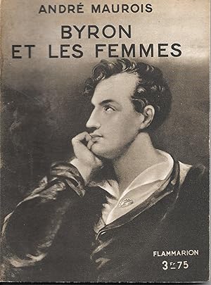 Byron et les Femmes [Avec quatre planches hors-texte tirées en héliogravure]