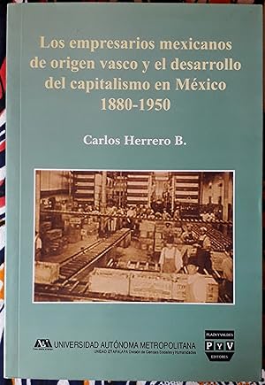 Los empresarios mexicanos de origen vasco y el desarrollo del capitalismo