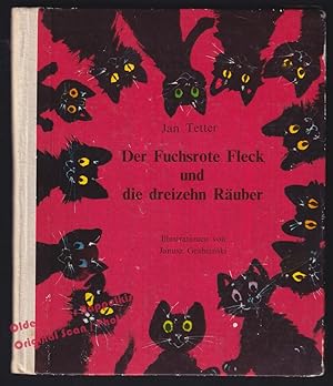 Immagine del venditore per Der Fuchsrote Fleck und die dreizehn Ruber (um 1979) - Tetter,Jan venduto da Oldenburger Rappelkiste