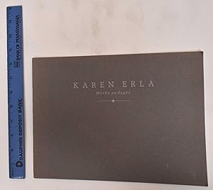 Seller image for Karen Erla: Works on Paper for sale by Mullen Books, ABAA
