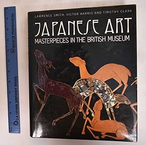 Seller image for Japanese Art: Masterpieces in the British Museum for sale by Mullen Books, ABAA