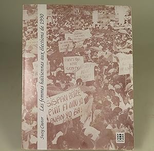 Les femmes haitiennes aux elections de 1990 (Haitian Women in the 1990 Elections) (SIGNED by author)